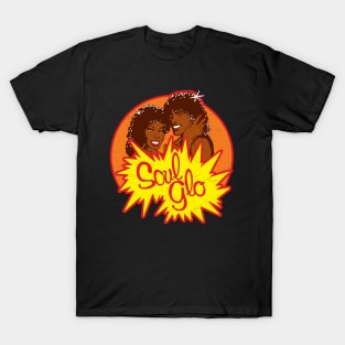 Just Let Your Soul Glo! T-Shirt